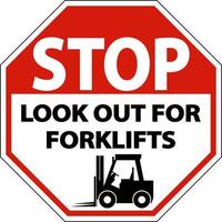 Stop Look Out For Forklifts Sign On White Background vector