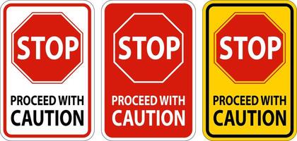 Stop Proceed with Caution Sign On White Background vector