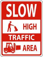 Slow High Traffic Area Sign On White Background vector