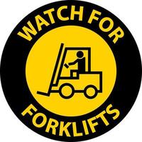Watch For Forklifts Floor Sign Sign On White Background vector