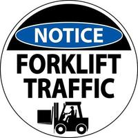 Notice Forklift Traffic Floor Sign On White Background vector