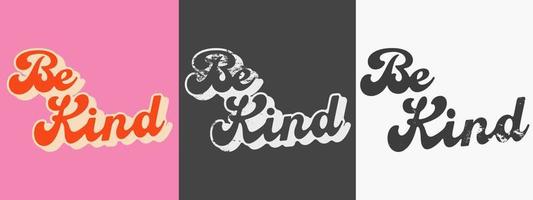 Be Kind lettering for t-shirt stamp, tee print, applique, badge, label clothing, or other printing product. Vector illustration.