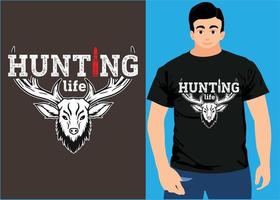 Hunting Life. Hunting T shirt . vector