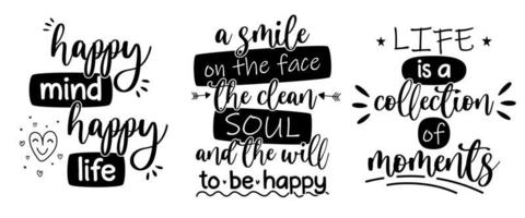 Three lettering design. Happy, inspirational and positive phrases. vector