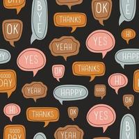 Colorful seamless pattern with cartoon speech bubbles with dialog boxes with phrases, happy, thanks, good, bye on black background. vector