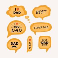 Modern vector quote with speech bubble background isolated on white background. Father's Day cartoon design. I love DAD, best DAD ever, super DAD bubble set