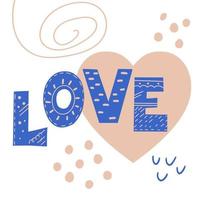 Love inscription. Vector illustration in Scandinavian style with decorative abstract elements.