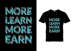 más aprender más ganar diseño de camiseta vector