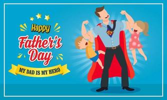 happy father's day vector illustration greeting card. super dad with his son and daughter.