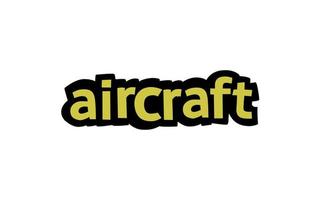 AIRCRAFT lettering vector design