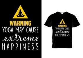el yoga de advertencia puede causar un diseño de camiseta de felicidad extrema vector