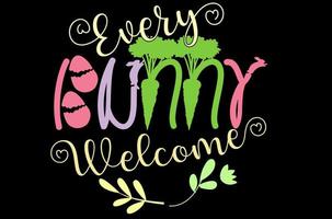 Every bunny welcome easter typography design vector