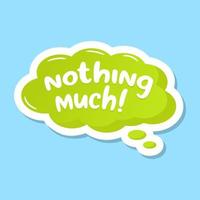 A cloud bubble with nothing much text, flat sticker vector