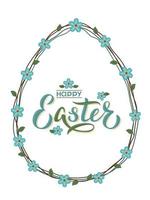 Happy Easter hand lettering text with floral egg form wreath. Happy Easter sign in tender colors with forget-me-not. For Easter logotype, banner, postcard, invitation, poster. vector