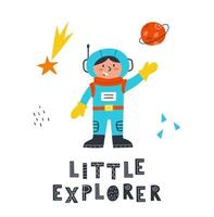 Children card with cute small astronaut in space and with lettering Little explorer. Perfect for nursery poster. Vector hand drawn illustration.