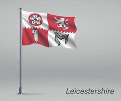 Waving flag of Leicestershire - county of England on flagpole. vector