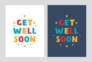 Get Well Soon lettering posters in modern flat style . Vector hand drawn design on a light and dark background
