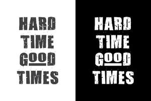 Haed Time Good Time vector