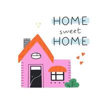 Cute hand drawn pink home with lettering Home sweet home. Modern vector illustration.