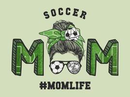 Mom life with woman messy bun hairstyle with soccer headband and glasses, hand drawn vector illustration