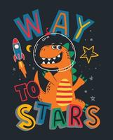 camino a las estrellas dinosaurio en el diseño espacial para camisetas y estampados para niños. ilustración vectorial de dibujos animados divertidos vector
