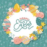 Greeting card with Easter wreath decorated with easter eggs and spring flowers. Decorative frame with floral elements and lettering. Easter eggs with ornaments in circle shape. Flat hand drawn vector
