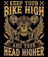 mantén tu bicicleta alta diseño de camiseta para los amantes de las motocicletas vector