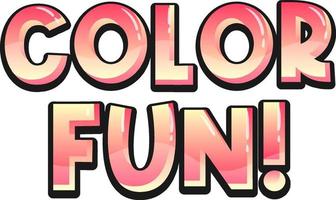 Color fun text banner on white background vector