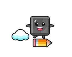 keyboard button mascot illustration riding on a giant pencil vector