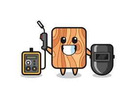 Character mascot of plank wood as a welder vector