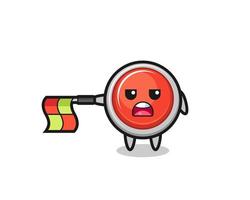 emergency panic button character as line judge hold the flag straight horizontally vector