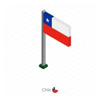 bandera chilena en asta de bandera en dimensión isométrica. vector