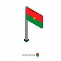 bandera de burkina faso en asta de bandera en dimensión isométrica. vector