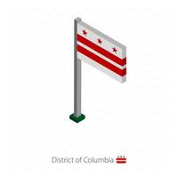 District of Columbia US state flag on flagpole in isometric dimension. vector