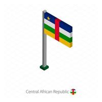 bandera de la república centroafricana en asta de bandera en dimensión isométrica. vector