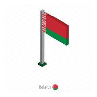 bandera de bielorrusia en asta de bandera en dimensión isométrica. vector