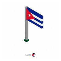 bandera de cuba en asta de bandera en dimensión isométrica. vector