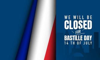 Bastille Day Background. We will be closed for Bastille Day. vector