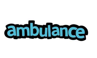 AMBULANCE writing vector design on white background