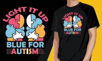 Light it up blue for autism. Funny autism t-shirt design vector