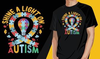 Shine a light on autism funny motivational t-shirt design vector