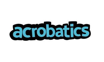 ACROBATICS writing vector design on white background