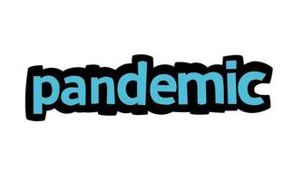 PANDEMIC writing vector design on white background