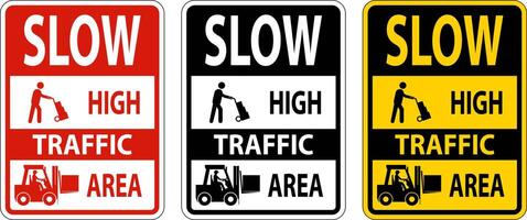 Slow High Traffic Area Sign On White Background vector