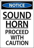 Sound Horn Proceed With Notice Sign On White Background vector