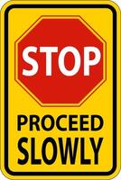 Stop Proceed Slowly Sign On White Background vector