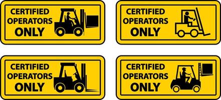 Certified Operators Only Label Sign On White Background vector