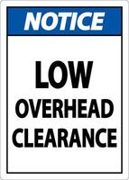 Notice Low Overhead Clearance Sign On White Background vector