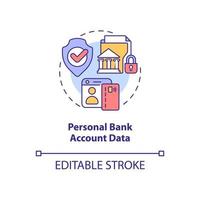 Personal bank account data concept icon. Financial information safety abstract idea thin line illustration. Isolated outline drawing. Editable stroke. Roboto-Medium, Myriad Pro-Bold fonts used vector