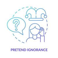 Pretend ignorance blue gradient concept icon. Emotional manipulation case abstract idea thin line illustration. Discounting feelings. Isolated outline drawing. Myriad Pro-Bold font used vector